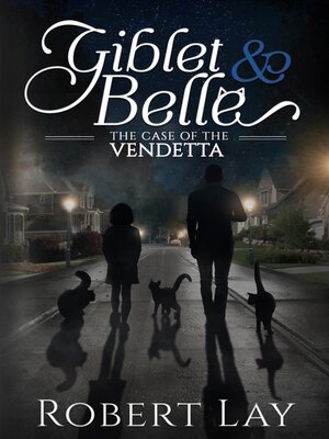 cover image of Giblet & Belle--The Case of the Vendetta